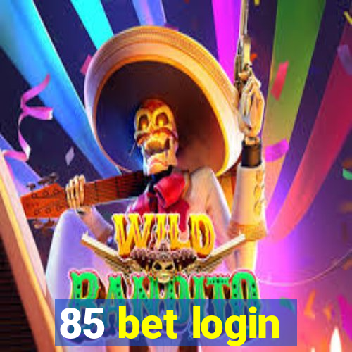 85 bet login